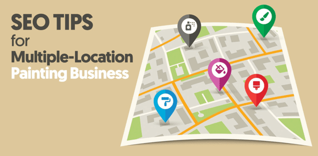 Multiple-Location Painting Business SEO Tips